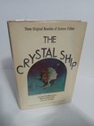 The Crystal Ship by Silverberg, McIntyre, Marta Randall, Joan Vinge - 1976 BCE
