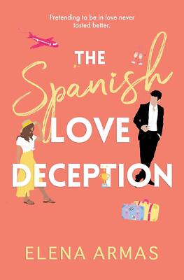 The Spanish Love Deception von Elena Armas (2021, Taschenbuch) Englisch NEU