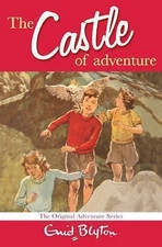 Castle of Adventure by Blyton, Enid