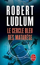 Le Cercle Bleu des Matarese Paperback Robert Ludlum