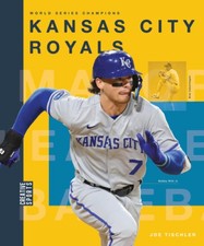 Kansas City Royals by Tischler, Joe [Paperback]
