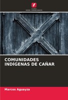 Comunidades IndÍGenas De CaÑAr Marcos Aguayza Taschenbuch Portugiesisch 2022
