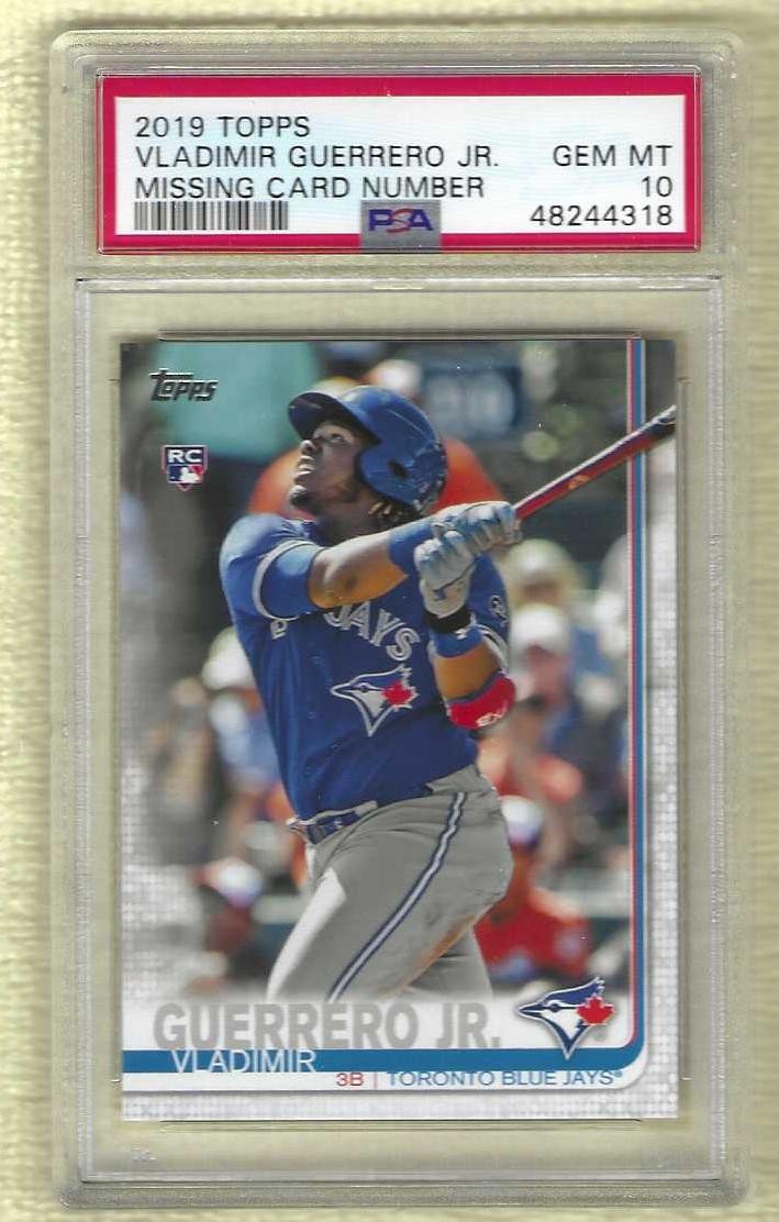 2019 Topps VLADIMIR GUERRERO,JR. "Missing Card Number" Card--PSA Gem Mint 10 view 1