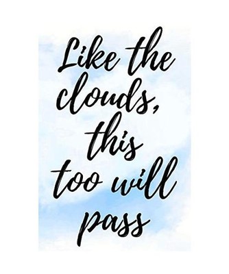 Like The Clouds, This Too Will Pass: Anxiety & Panic Attack Journal For Women, C