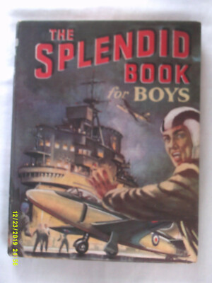 The Splendid Book For Boys. 1950s. H/b. Illus. VG.