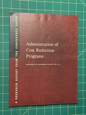 Administration of Cost Reduction Programs by Francis J. Walsh, Jr.