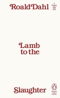Roald Dahl / Lamb To The Slaughter / 9780241747018