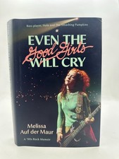 Even the Good Girls Will Cry- Melissa Auf der...