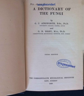 A Dictionary of the Fungi. Ainsworth, G.C. and G.R. Bisby: