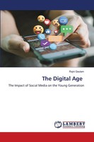 The Digital Age The Impact Of Social Media On The Young Generation Rajni Gautam