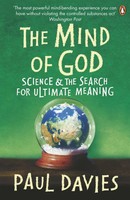 The Mind Of God | Science And The Search For Ultimate Meaning | Paul Davies
