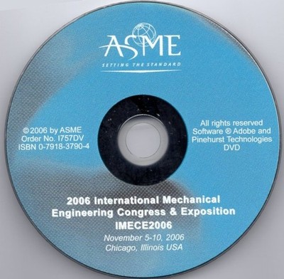 2006 International Mechanical Engineering Congress & Expo Proceedings DVD-ROM