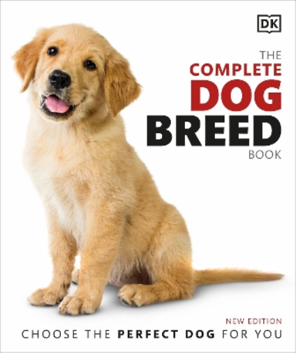 The Complete Dog Breed Book (Copertina rigida) DK Pet Breed Guides