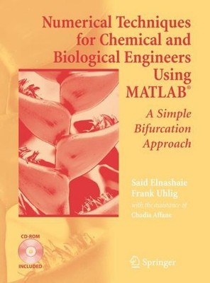 Numerical Techniques for Chemical and Biological Engineers Using MATLAB Sai