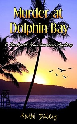Murder at Dolphin Bay by Kathi Daley (2016, Trade Paperback)