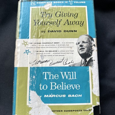 Try Giving Yourself Away & The Will to Believe, by Dunn. & Bach. 1958 HC