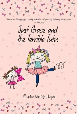 Charise Mericle H Just Grace and the Terrible Tutu: B (Taschenbuch) (US IMPORT)