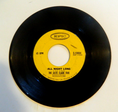 THE DAVE CLARK FIVE TRY TOO HARD/ALL NIGHT LONG 5-10004 45 RECORDS. BB2