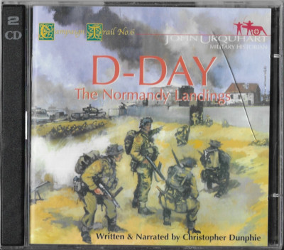 Campaign Trail No. 6 - D-DAY THE NORMANDY LANDINGS by Christopher Dunphie (2-CD)