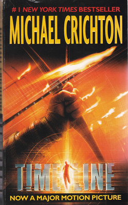 Timeline: A Novel Crichton, Michael: