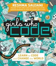 Girls Who Code: Learn to Code and C..., Saujani, Reshma