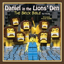 DANIEL IN THE LIONS' DEN: THE BRICK BIBLE FOR KIDS By Brendan Powell Smith *NEW*