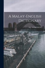 R J Wilkinson A Malay-english Dictionary (Paperback) (UK IMPORT)