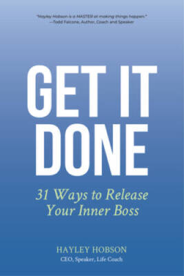 Get It Done: 31 Ways to Release Your Inner Boss - Paperback - VERY GOOD