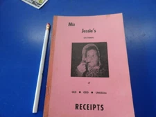 Miz Jessie's Receipts Book Cookbook odd recipes...