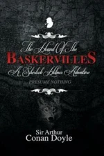 Hound Of The Baskervilles: A Sherlock Holmes Adventure