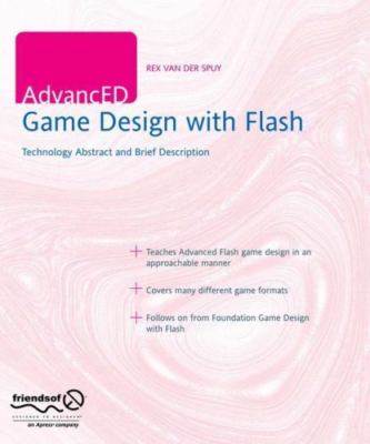 AdvancED Game Design with Flash by Rex van der Spuy