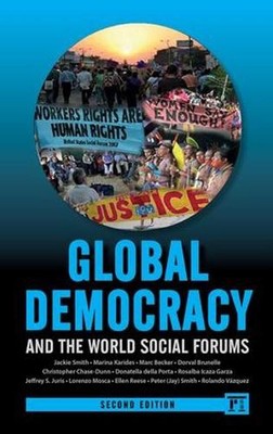 Global Democracy and the World Social Forums by Jackie Smith (English) Paperback