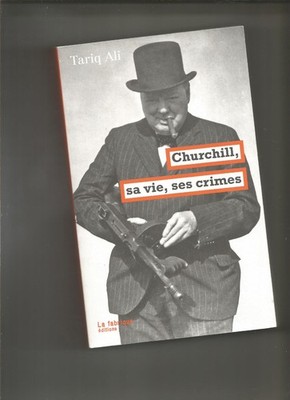 Churchill, sein Leben, seine Verbrechen Tariq Ali Kolonialismus Indien Südafrika Sudan
