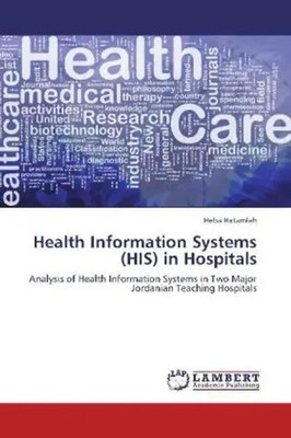 Heba Hatamlah | Health Information Systems (HIS) in Hospitals | Taschenbuch