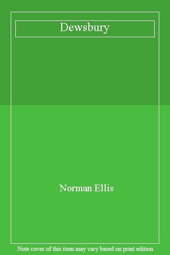 Dewsbury By Norman Ellis