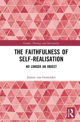 The Faithfulness of Self-Realisation: No Longer an Object by Jaimee van Gemerden