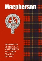 The Macpherson | The Origins Of The Clan Macpherson And Their Place In History