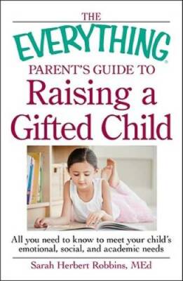 The Everything Parents Guide to Raising a Gifted Child: All you need to  - GOOD