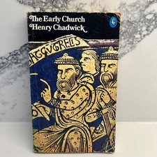 The Pelican History Of The Church Volume One: The Early Chu... by Henry Chadwick