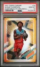 2021 Topps Chrome Overtime Elite AUSAR THOMPSON Orange /25 PSA 10 RC #34 POP 1🔥