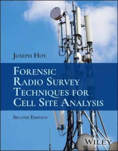 Joseph Hoy Forensic Radio Survey Techniques for Cell Site Ana (Copertina rigida)