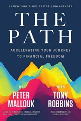 The Path: Accelerating Your Journey to Financial Freedom - Hardcover - GOOD