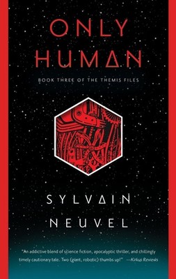 Only Human by Sylvain Neuvel (English) Paperback Book
