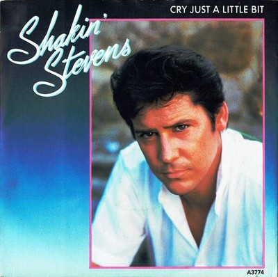 Shakin' Stevens - Cry Just A Little Bit (VINYL)