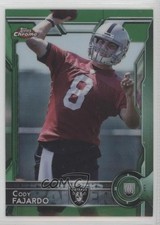 2015 Topps Chrome Rookies Green Refractor Cody Fajardo #199 ex0