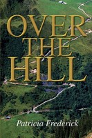 Patricia Frederick | Over The Hill | Taschenbuch | Englisch (2003) | iUniverse