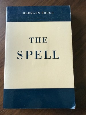 Hermann Broch-The Spell (North Point Press: San Francisco 1989)