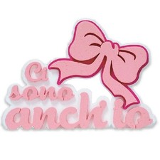 Scritta in Polistirolo “Ci Sono Anch’io” Rosa con Fiocco – Decorazione Nascita
