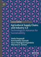 Agricultural Supply Chains And Industry 4.0 Stella Despoudi