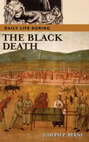 Joseph P. Byrne | Daily Life During The Black Death | Buch | Englisch (2006)